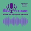 The Equity Hour, Part 4 of the LGBTQIA series (9/1/25)