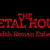 The Metal Hour with Ronan Euler