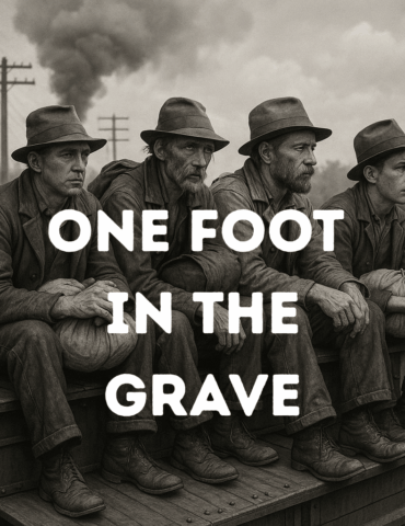 One Foot in the Grave